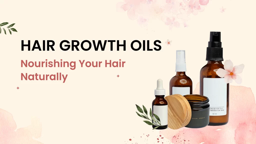 Hair Growth Oils